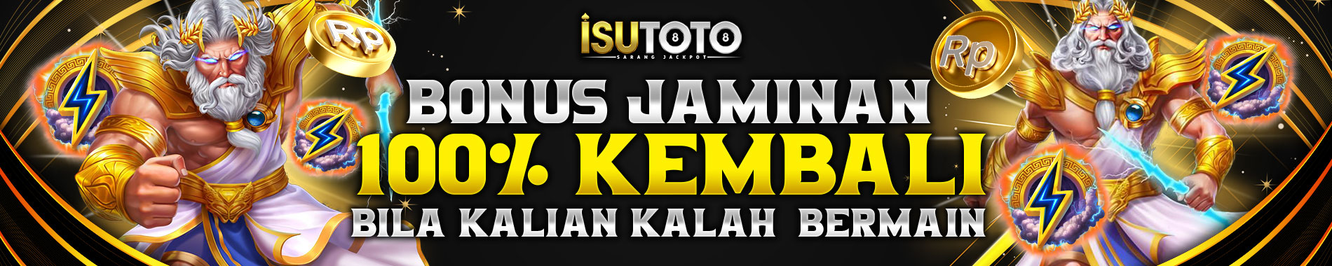 ISUTOTO JAMINAN 100% SALDO KEMBALI